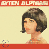Ayten Alpman - Bu Sana Son Seslenişim
