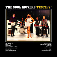The Soul Movers - Testify!