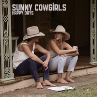 Sunny Cowgirls - Happy Days