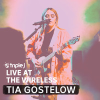 Tia Gostelow - Triple J Live at the Wireless - The Landsdowne 2019 (Explicit)