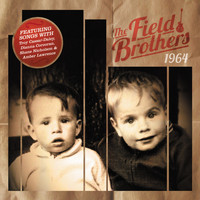 The Field Brothers - 1964