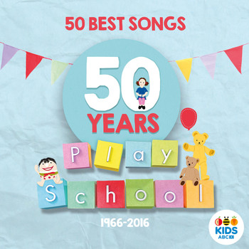 Play School - 50 Best Songs