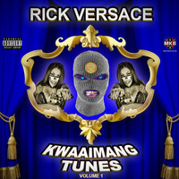 Rick Versace - Kwaaiman Tings