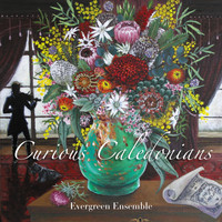 Evergreen Ensemble - Curious Caledonians