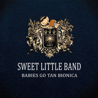 Sweet Little Band - Babies Go Tan Biónica
