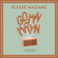 Please Madame - Mary-Ann
