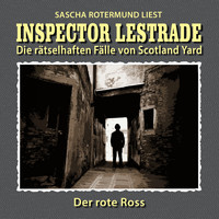 Inspector Lestrade - Die rätselhaften Fälle von Scotland Yard, Folge 4: Der rote Ross