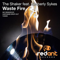 The Shaker - Waste Fire