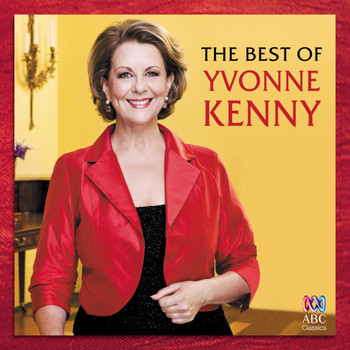 Yvonne Kenny - The Best of Yvonne Kenny