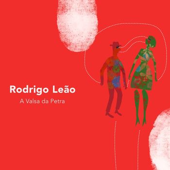 Rodrigo Leão - A Valsa da Petra