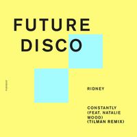 Ridney - Constantly (feat. Natalie Wood) (Tilman Remix)