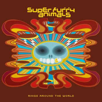 Super Furry Animals - Rings Around the World (20th Anniversary Edition;2021 - Remaster [Explicit])