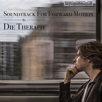 Die Therapie - Soundtrack for Forward Motion