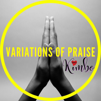 Kimbo - Variations of Praise