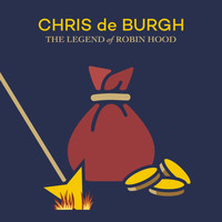 Chris De Burgh - The Legend of Robin Hood