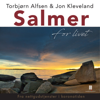 Torbjørn Alfsen & Jon Kleveland - Salmer for livet