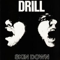 Drill - Skin Down
