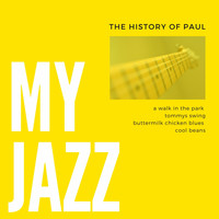 The History of Paul - My Jazz