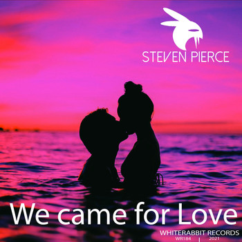 Steven Pierce - We Came For Love