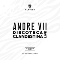 Andre VII - Discoteca Clandestina (En Vivo)