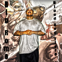 Big Rome - Blood And Tiers (Explicit)