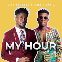 Seth Diamond - MY HOUR (feat. Kofi Kinaata)