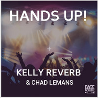 Kelly Reverb, Chad LeMans - Hands Up! (S Marz Remix)