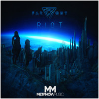 Far Out - Riot