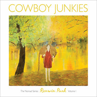 Cowboy Junkies - Renmin Park (The Nomad Series Volume 1)