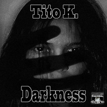 Tito K. - Darkness