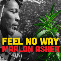 Marlon Asher - Feel No Way