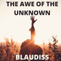BlauDisS - The Awe of The Unknown
