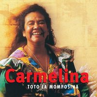 Totó La Momposina - Carmelina