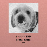Frachter & Snow Trail - Split