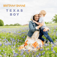 Brittany Shane - Texas Boy (Single)