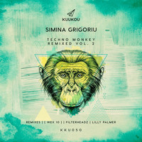 Simina Grigoriu - Techno Monkey Remixed, Vol. 2