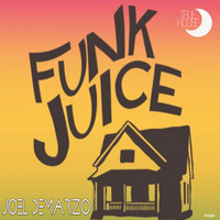 Joel DeMarzo - Funk Juice