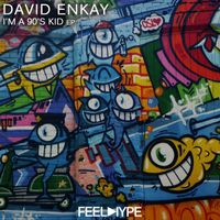 David Enkay - I'm A 90's Kid
