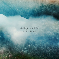 Kelly David - Illusive