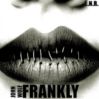 John Wolf - Frankly