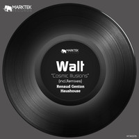 Walt - Cosmic Illusions (Incl.Remixes)
