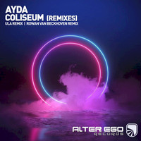 AYDA - Coliseum (Remixes)
