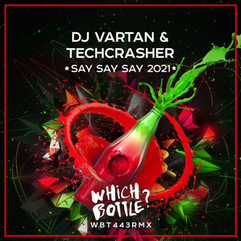 DJ Vartan & Techcrasher - Say Say Say 2021