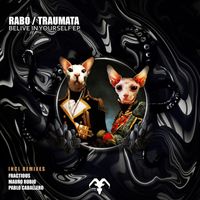 Rabo, Traumata - Belive in yourself