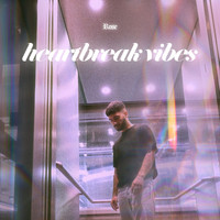 Rose - Heartbreak Vibes
