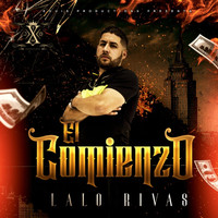 Lalo Rivas - EL COMIENZO (Explicit)