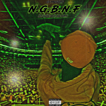 G5 - Not Going Back And Forth (Explicit)