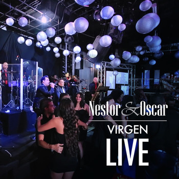 Nestor y Oscar - Virgen (Live)