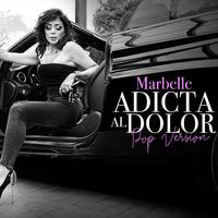 Marbelle - Adicta al Dolor (Pop Version)