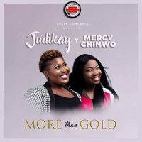 Judikay - More Than Gold (feat. Mercy Chinwo)